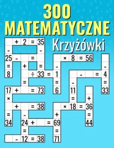 300 Krzyżówki Matematyczne