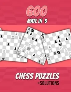 600 Mate In 5, Chess Puzzles