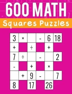 600 Math Squares Puzzles