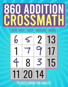 860 Addition CrossMath Puzzle Book for Adults