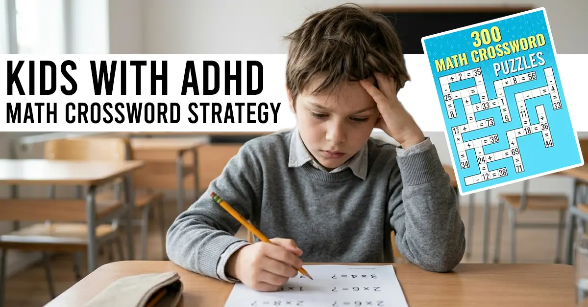 How to Teach Kids with ADHD Using a Math Crossword Strategy