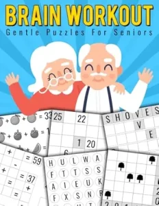 Brain Workout, Gentle Puzzles for Seniors