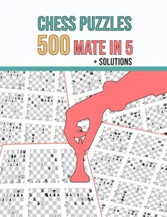 Chess Puzzles, 500 Mate in 5 Cover