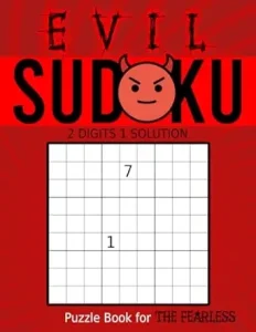 Evil Sudoku Puzzle Book for the Fearless
