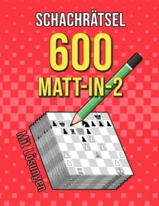 Schachrätsel 600 Matt in 2 Cover